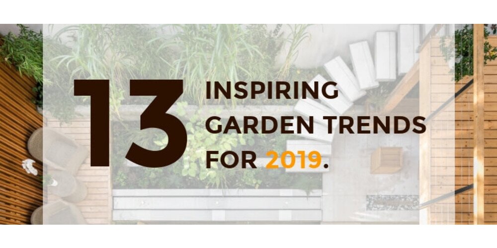 13 Inspiring Garden Trends For 2019 